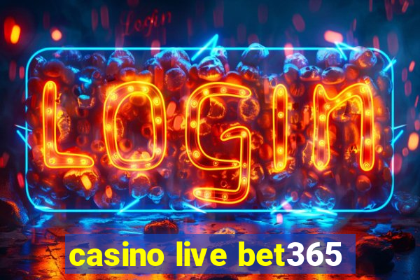 casino live bet365