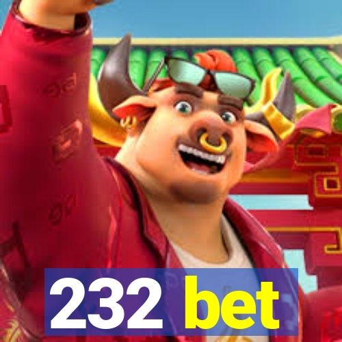 232 bet