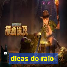 dicas do raio