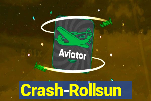 Crash-Rollsun