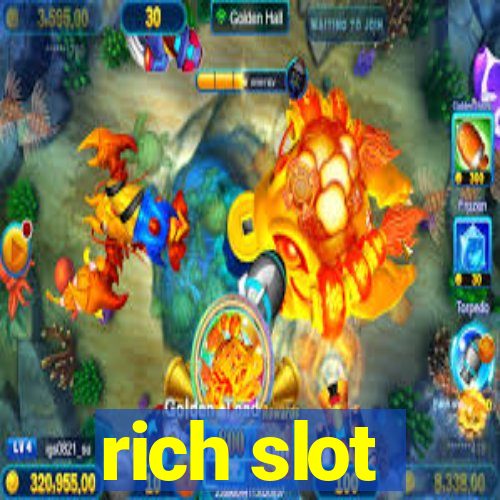 rich slot