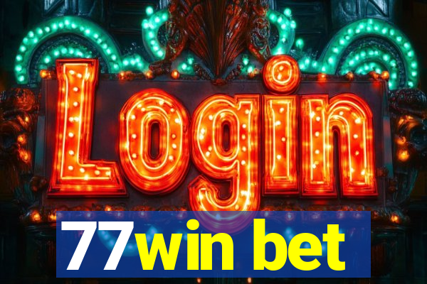 77win bet