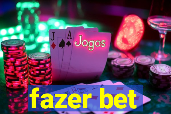 fazer bet