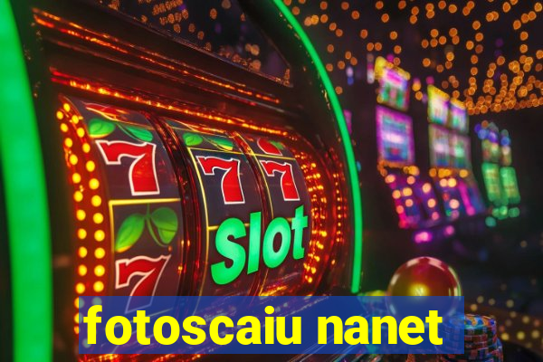 fotoscaiu nanet