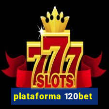 plataforma 120bet