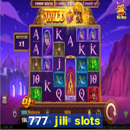 777 jili slots online games