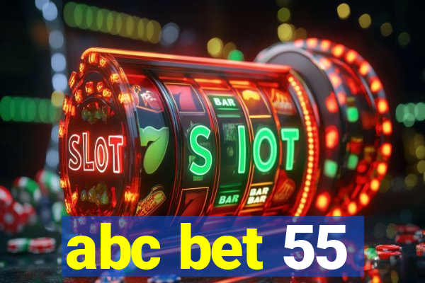 abc bet 55