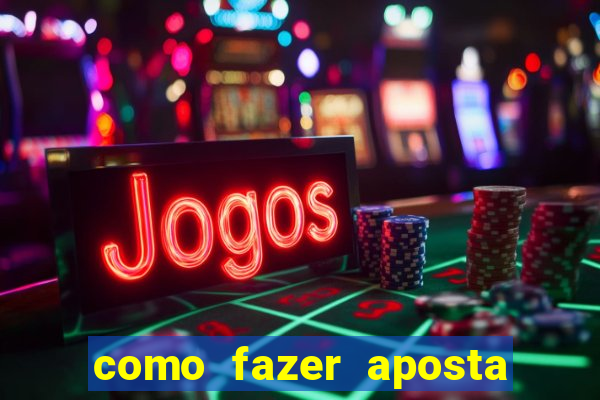 como fazer aposta jogo do bicho