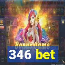 346 bet