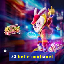 73 bet e confiável