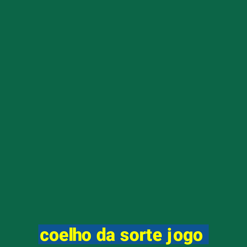 coelho da sorte jogo