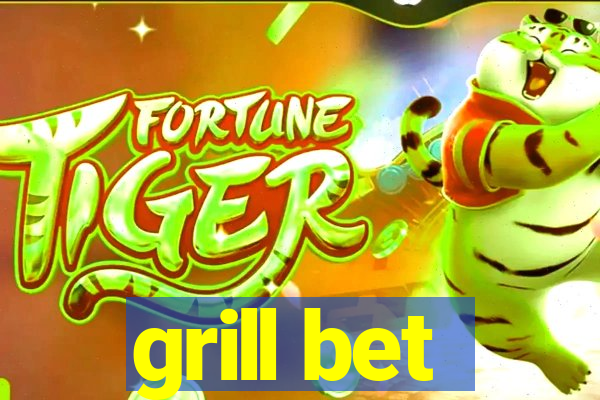 grill bet