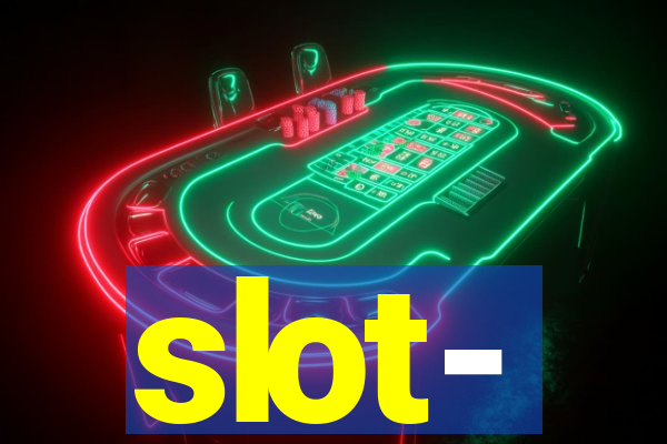 slot-