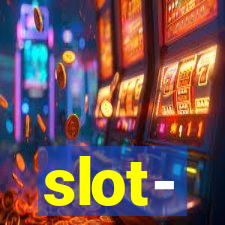 slot-