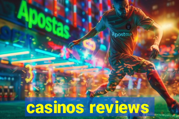 casinos reviews