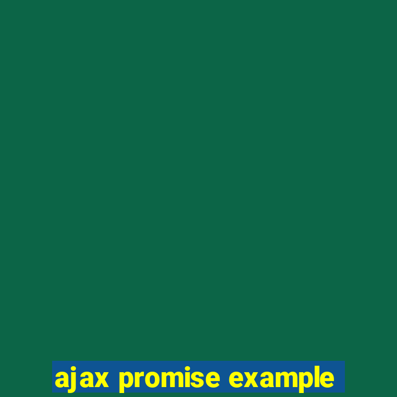 ajax promise example