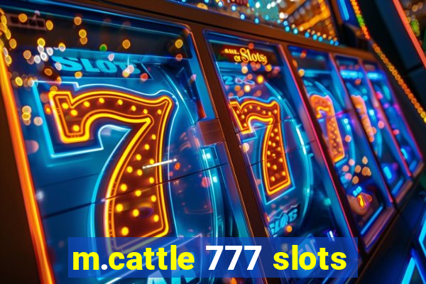 m.cattle 777 slots