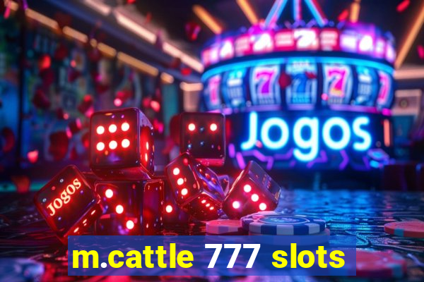 m.cattle 777 slots