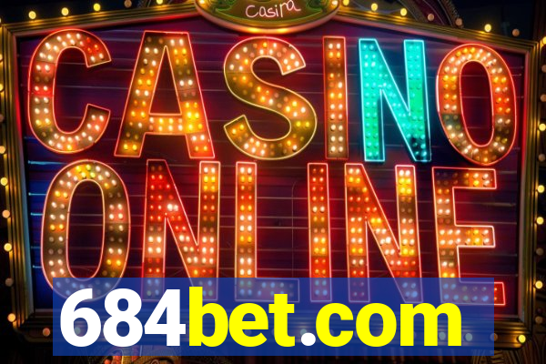 684bet.com