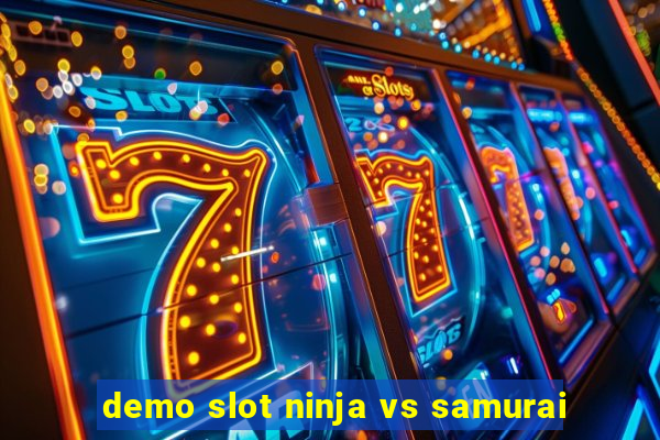 demo slot ninja vs samurai