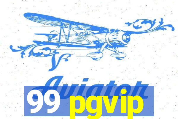 99 pgvip