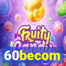 60becom