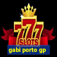 gabi porto gp