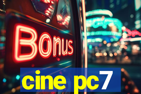 cine pc7