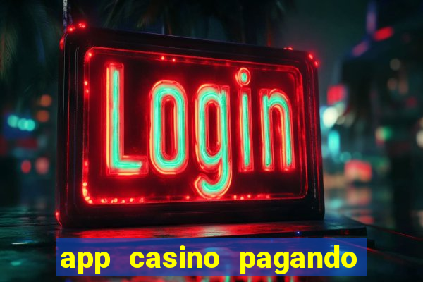 app casino pagando no cadastro