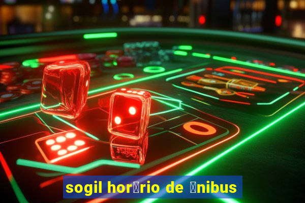 sogil hor谩rio de 么nibus