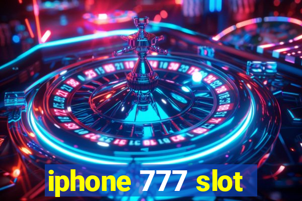 iphone 777 slot