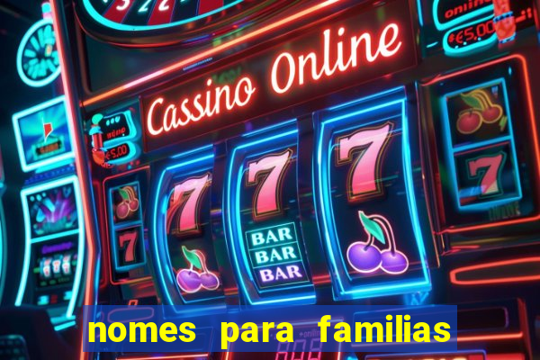 nomes para familias em jogos