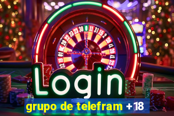 grupo de telefram +18