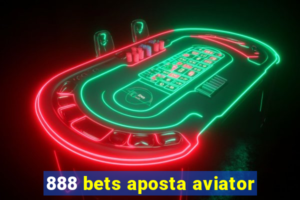 888 bets aposta aviator