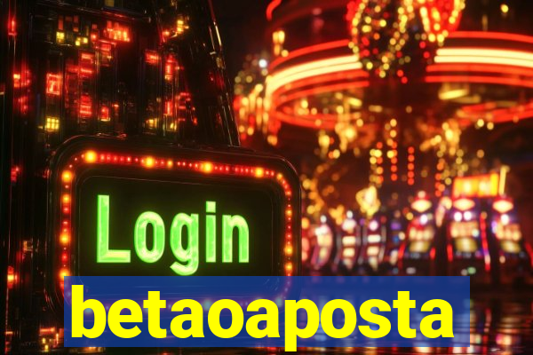 betaoaposta