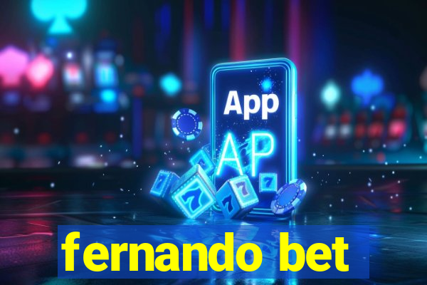 fernando bet