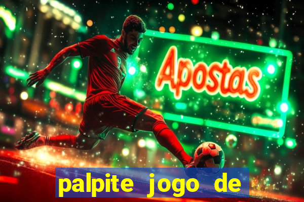 palpite jogo de futebol hoje