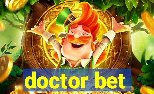 doctor bet