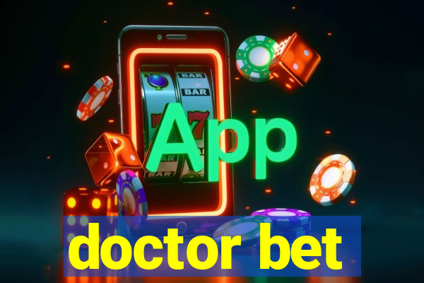 doctor bet