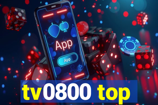 tv0800 top