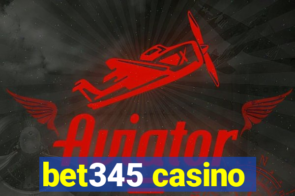 bet345 casino