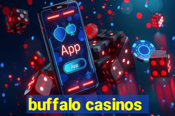 buffalo casinos