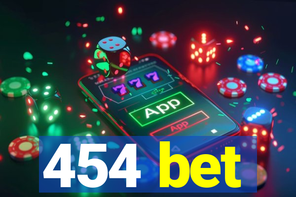 454 bet