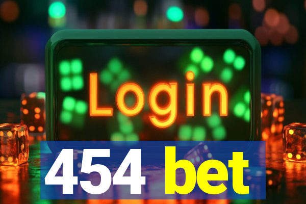 454 bet