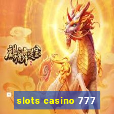 slots casino 777