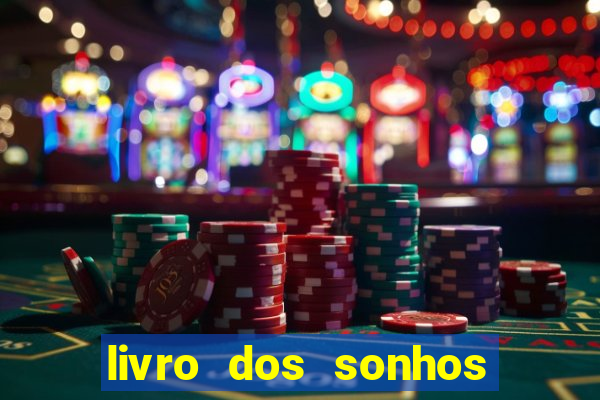 livro dos sonhos jogo do bicho