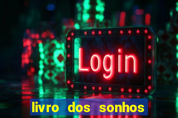 livro dos sonhos jogo do bicho