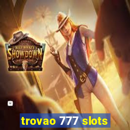 trovao 777 slots