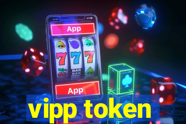 vipp token