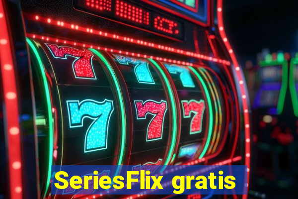 SeriesFlix gratis